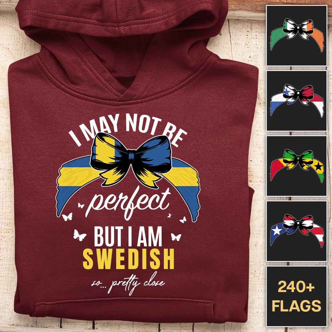 I May Not Be Perfect - Customizable Hoodie