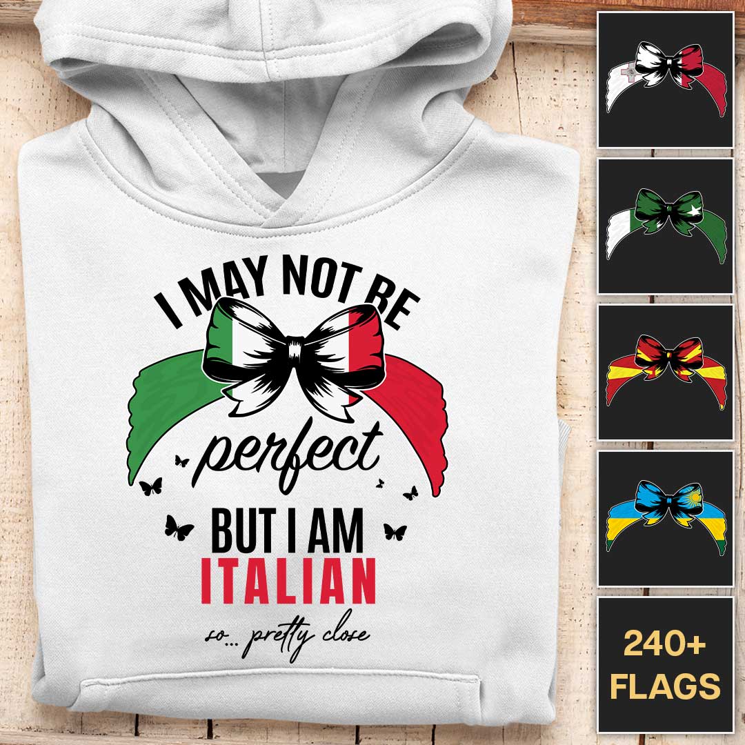 I May Not Be Perfect - Customizable Hoodie
